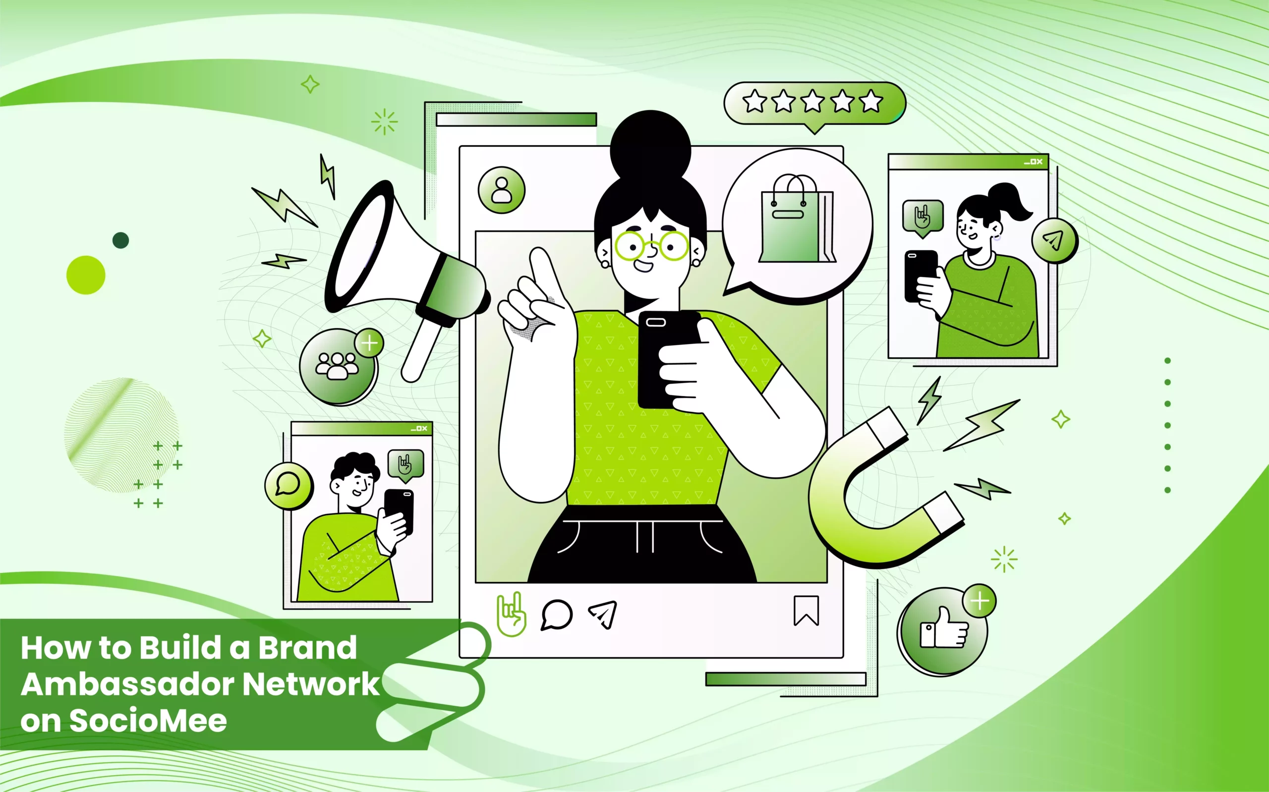 Read more about the article How to Build a Brand Ambassador Network on SocioMee
