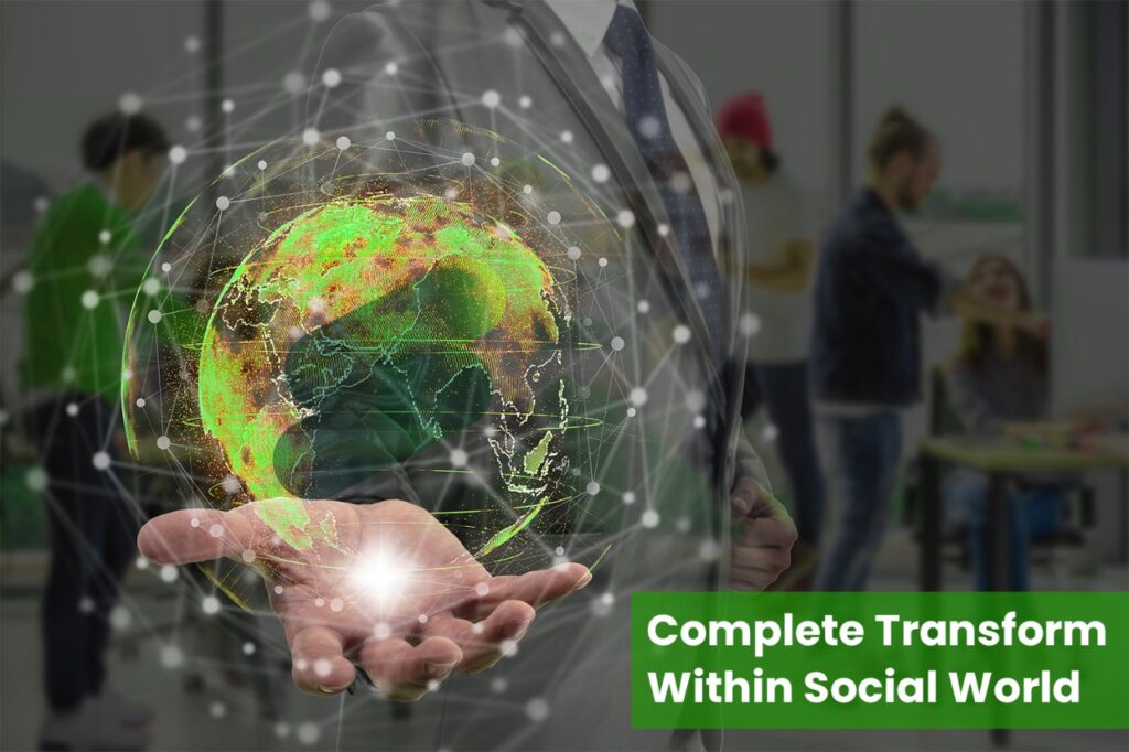 Complete Transform Within Social World