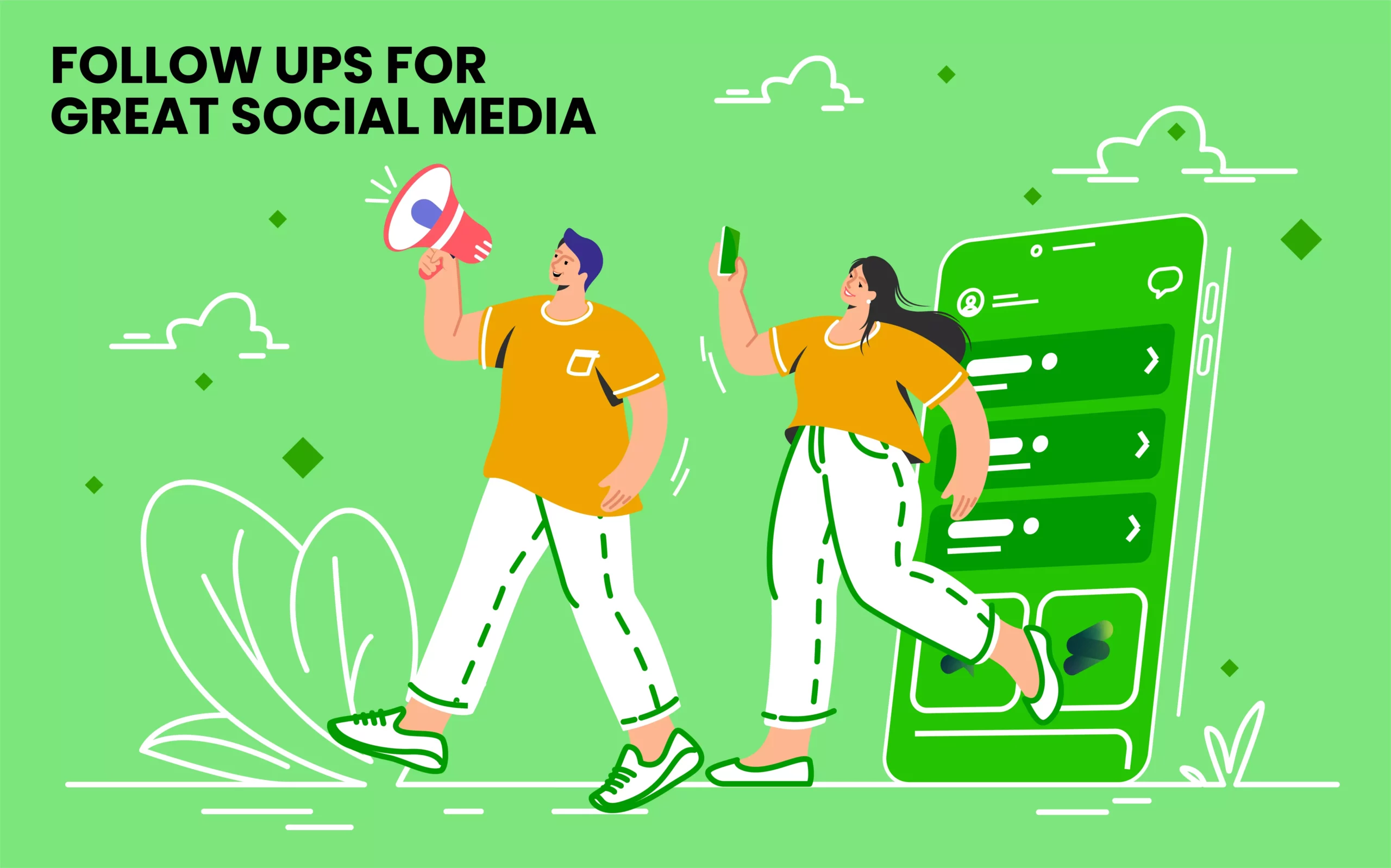 Maintain follow ups for great social media