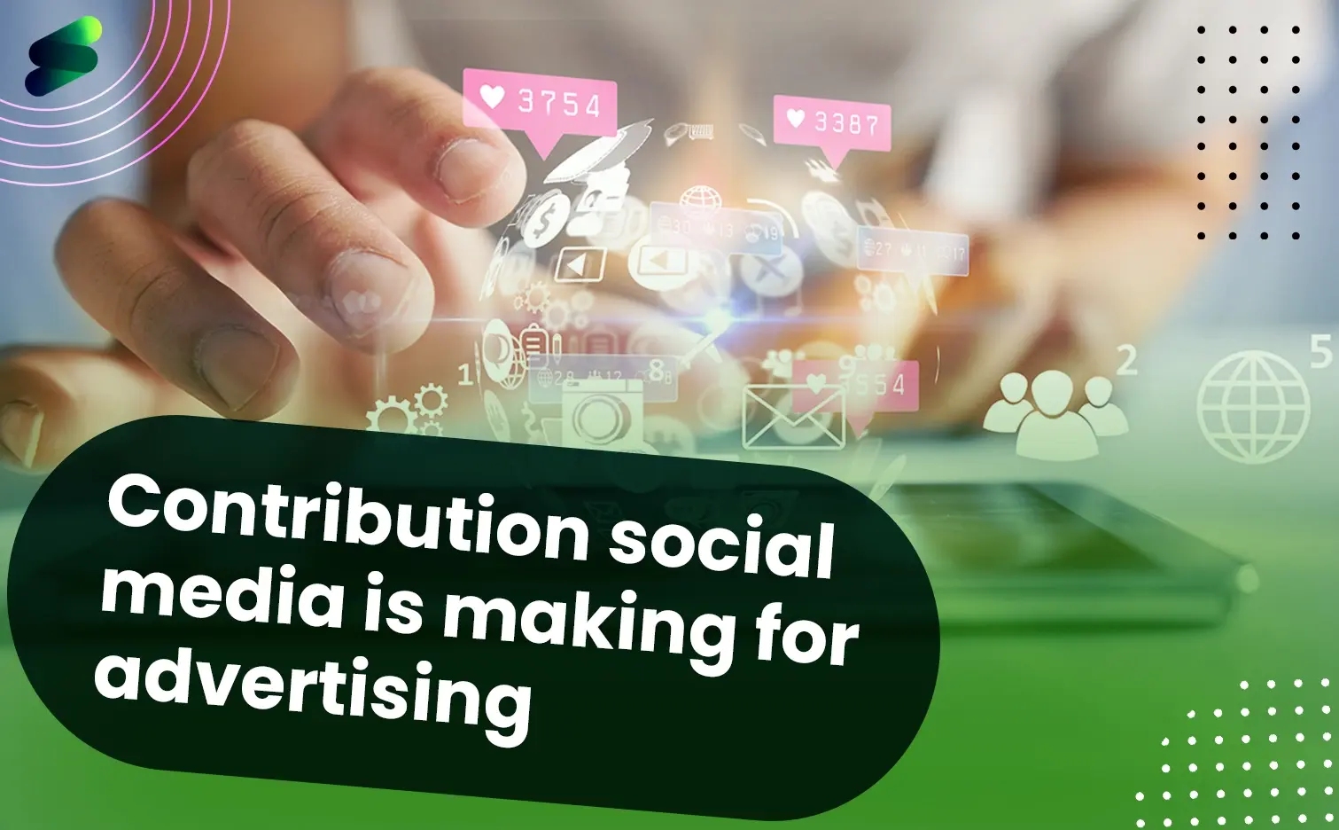 Contribution social media is making for advertising