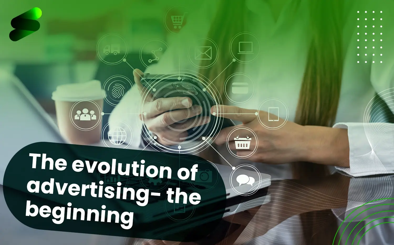 Evolution of advertising- the beginning