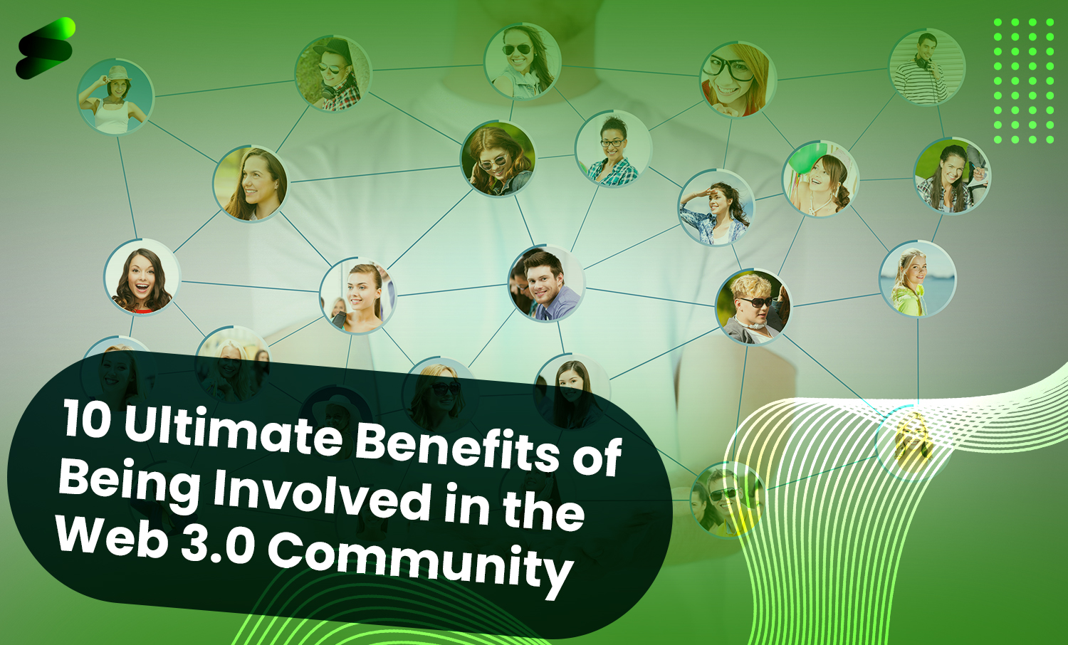 Read more about the article The 10 Ultimate Benefits of Being Involved in the Web 3.0 Community