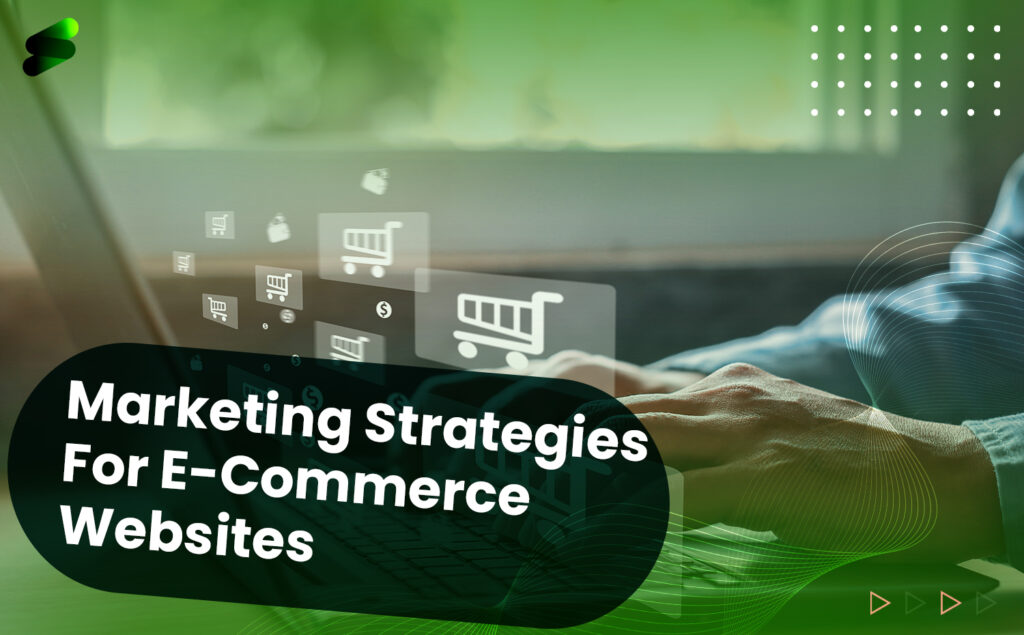 10 Effective Social Media Marketing Strategies For E-Commerce Websites