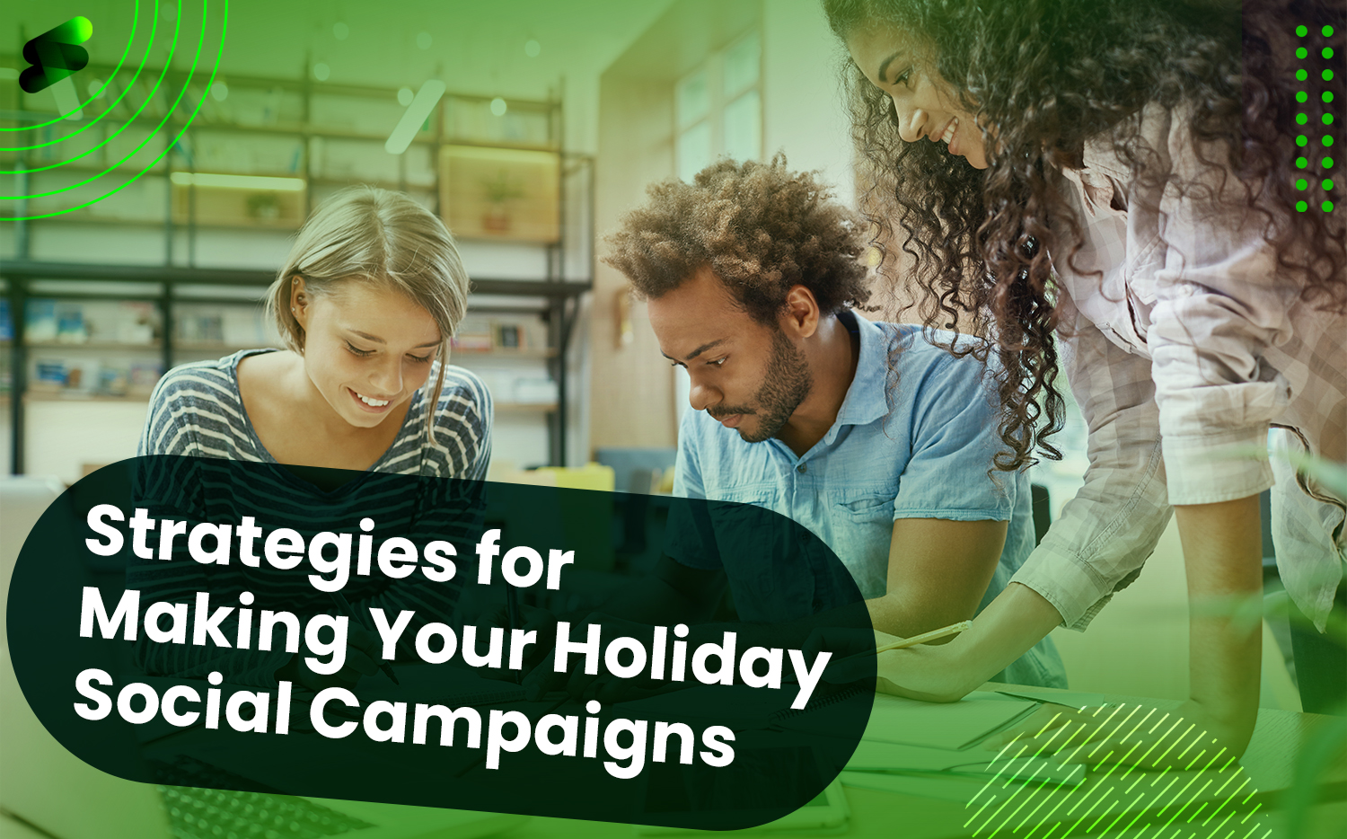 Read more about the article Ultimate Strategies for Making Your Holiday Social Campaigns Sizzle