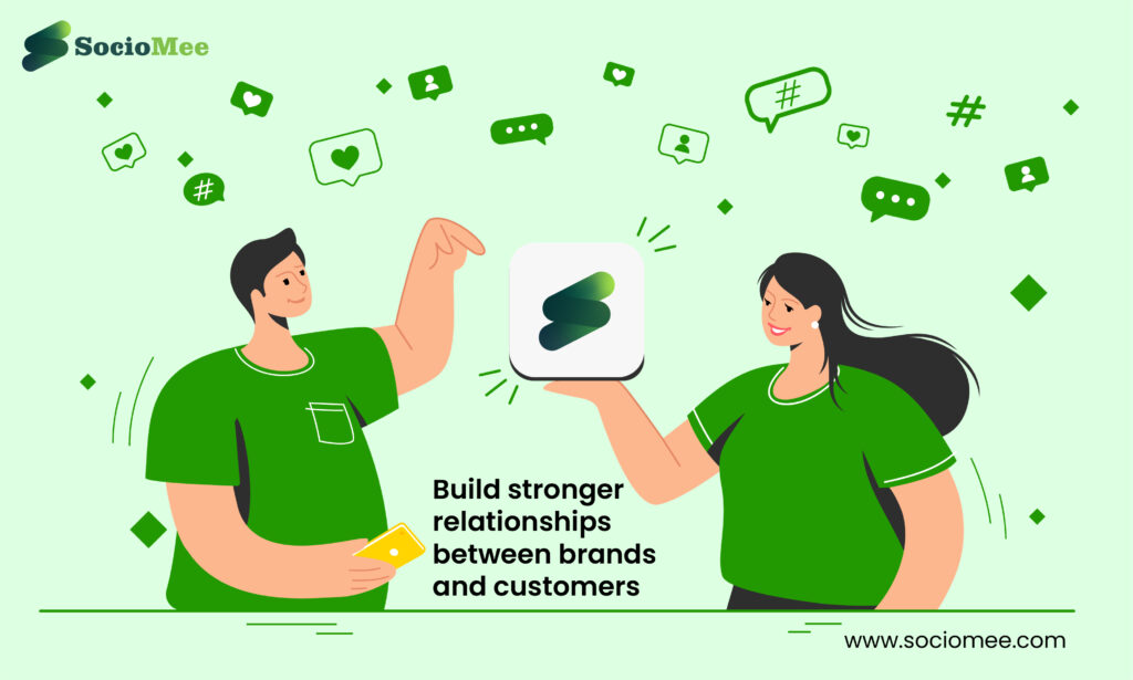 How can social media be leveraged to build stronger relationships between brands and customers?