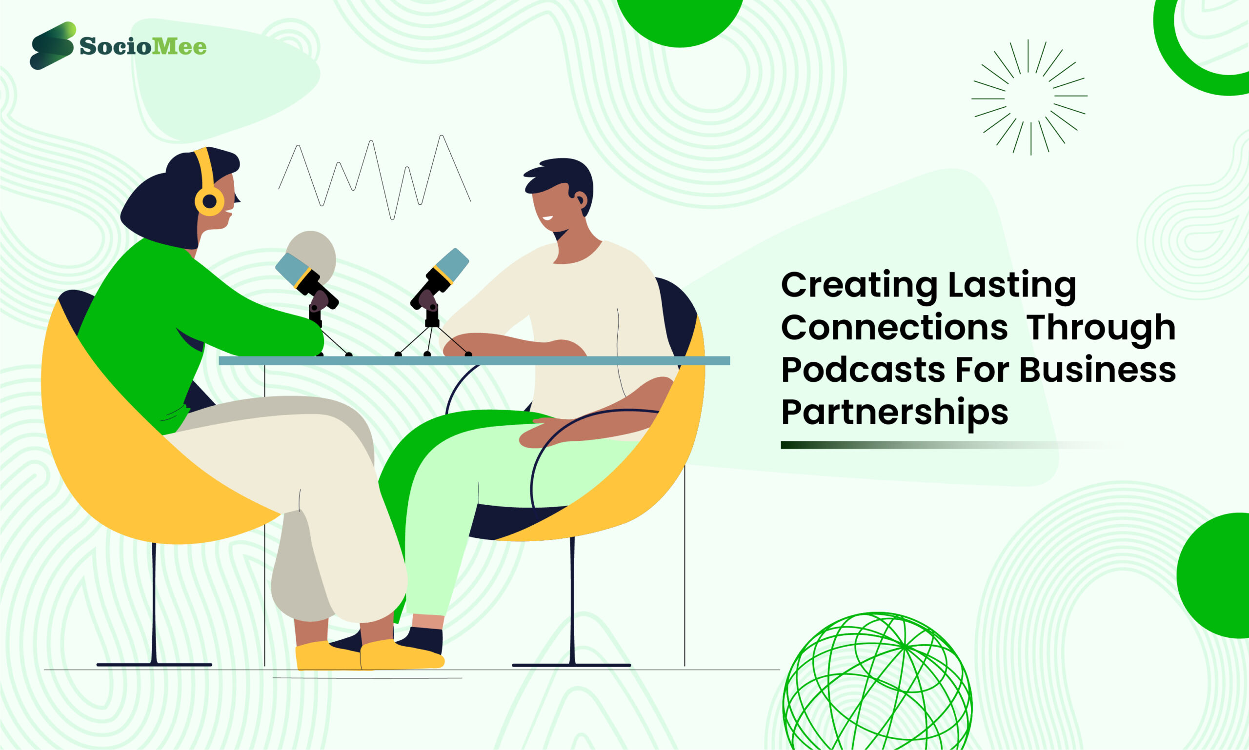 Read more about the article Creating Lasting Connections Through Podcasts For Business Partnerships