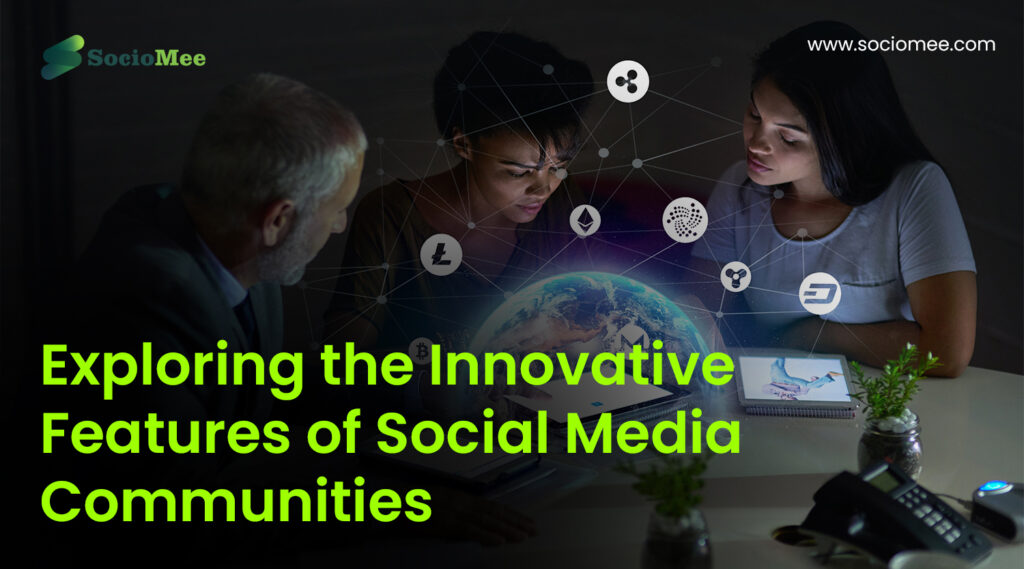 From Likes to Crypto: Exploring the Innovative Features of Social Media Communities