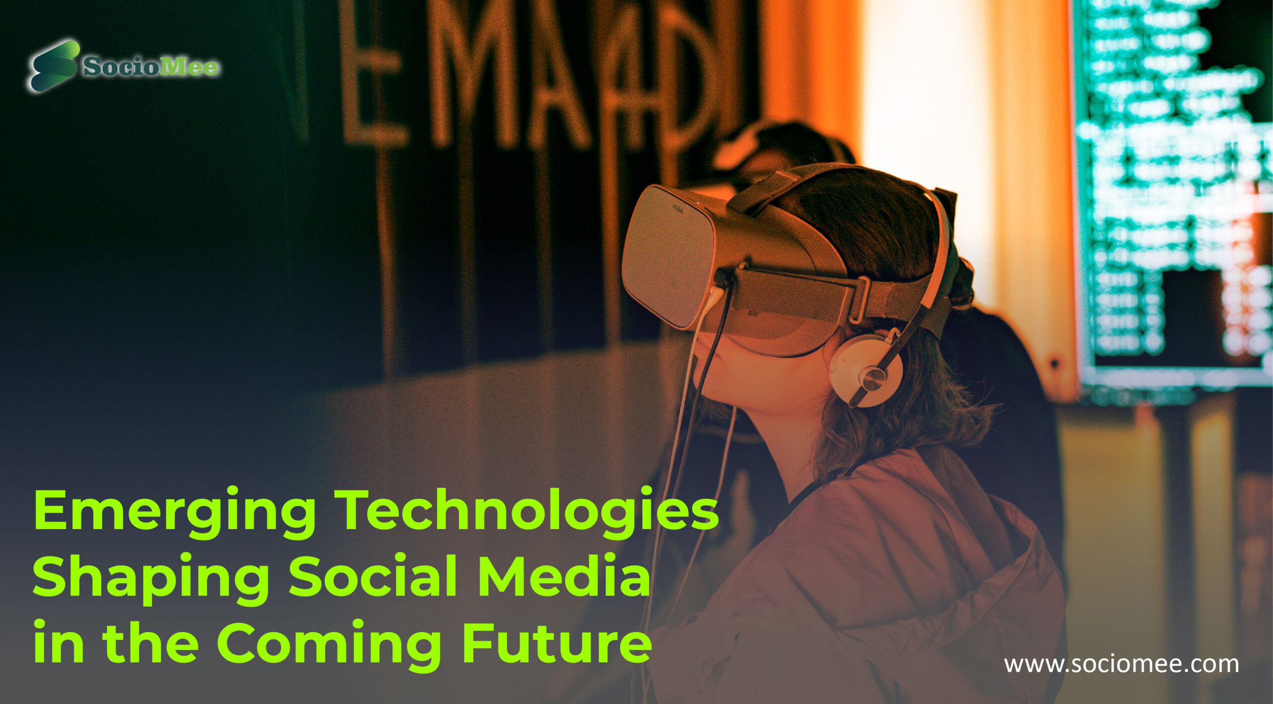 Read more about the article Emerging Technologies Shaping Social Media in the Coming Future